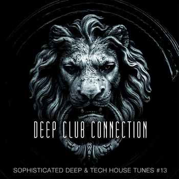 Various Artists - Deep Club Connection, Vol. 13