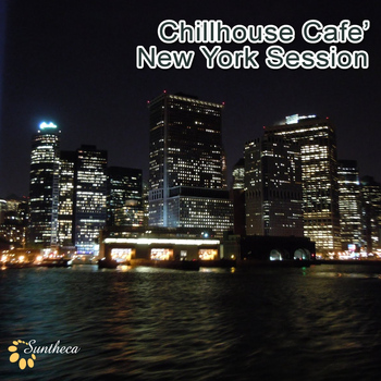 Various Artists - Chillhouse Café: New York Session
