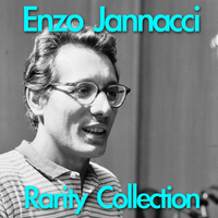Enzo Jannacci - Enzo Jannacci: Rarity Collection