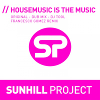Sunhill Project - House Music Is the Music