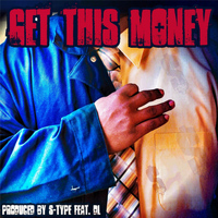 S-Type - Get This Money (feat. DL)