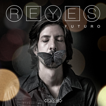 Reyes - Futuro (Lado B)