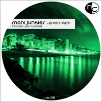 Mani Junkies - Green Nigth