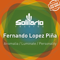 Fernando Lopez Pina - Anomalia / Luminate / Personality