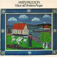 Mats Paulson - Visor vid vindens ängar