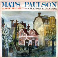 Mats Paulson - Tango i Hagalund och andra egna visor
