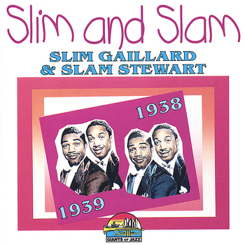 Slim and Slam - 1938-1939