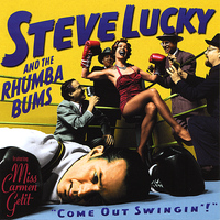 Steve Lucky and the Rhumba Bums - Come Out Swingin'