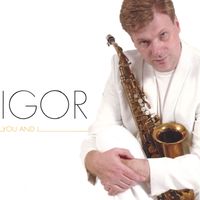 Igor - You and I (Smooth Jazz)