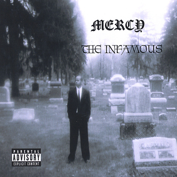 Mercy - The Infamous