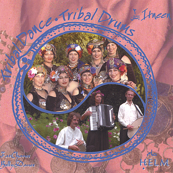 Helm - Itneen - Tribal Dance/ Tribal Drums