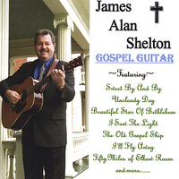 James Alan Shelton - Gospel Guitar