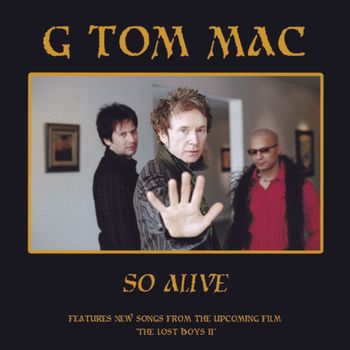 G Tom Mac - So Alive