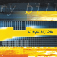 Imaginary Bill - Imaginary bill