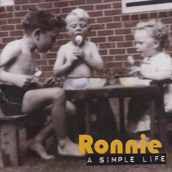 Ronnie - A Simple Life