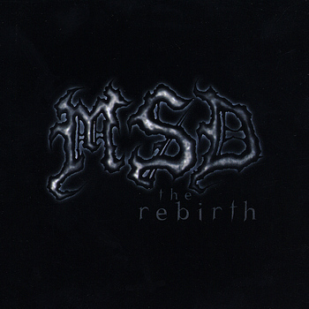 MSD - the rebirth