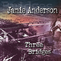 Jamie Anderson - Three Bridges