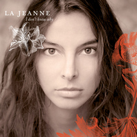 La Jeanne - I Don't Know Why - EP