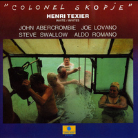 Henri Texier - Colonel Skopje