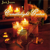 Jack Jezzro - Candlelight Guitar