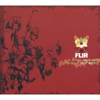 The FLIR - Please, Please, Please