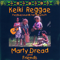 Marty Dread - Keiki Reggae (positive sounds for the youth)