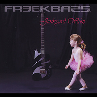 Freekbass - Junkyard Waltz
