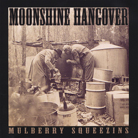Moonshine Hangover - Mulberry Squeezins