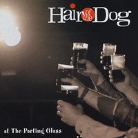 Hair of the Dog - At the Parting Glass