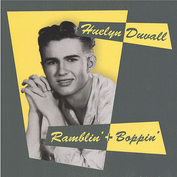 Huelyn Duvall - Ramblin' and Boppin'