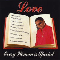 Love - Every Woman Is Special