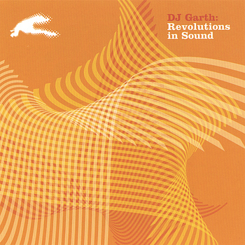 Dj Garth - Revolutions In Sound