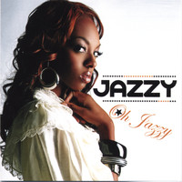 Jazzy - Oh Jazzy