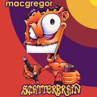 macgregor - scatterbrain