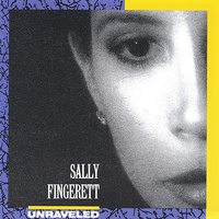 Sally Fingerett - Unraveled