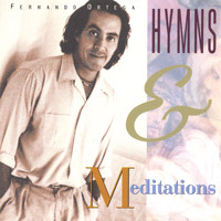 Fernando Ortega - Hymns & Meditations