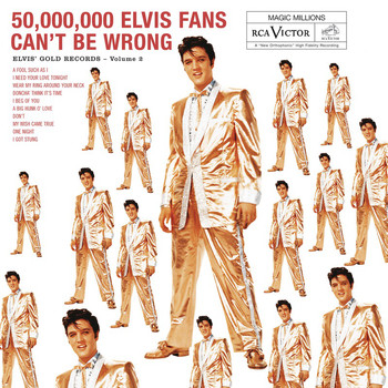 Elvis Presley - 50,000,000 Elvis Fans Can't Be Wrong: Elvis' Gold Records, Vol. 2