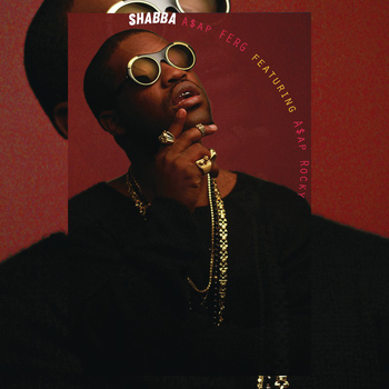 A$AP Ferg feat. A$AP Rocky - Shabba (Explicit)