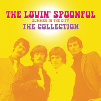 The Lovin' Spoonful - Summer In The City - The Collection
