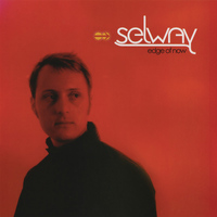 Selway - The Edge of Now