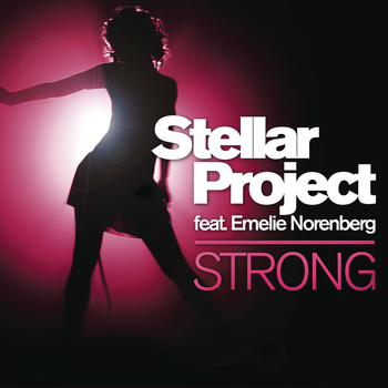 Stellar Project feat. Emelie Norenberg - Strong