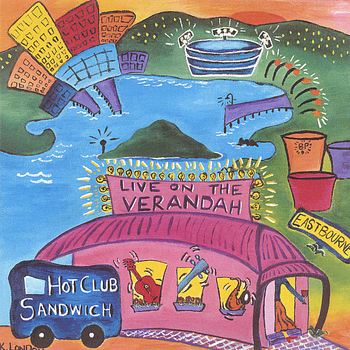 Hot Club Sandwich - Live On The Verandah