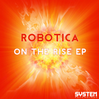 Robotica - On The Rise EP