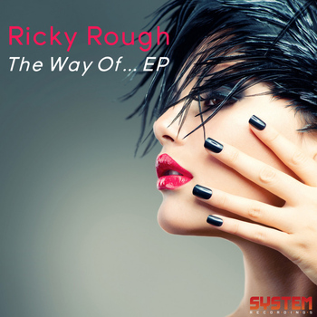 Ricky Rough - The Way Of... EP