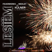 Lesiem - Feuerwerksmedley (Kölner Lichter 2013)