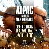 Alpac - We're Back At It (feat. Mak Mustard) (Explicit)