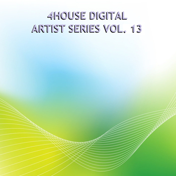 Various Artists - 4House Digital Artist Series, Vol. 13
