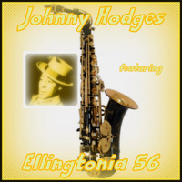 Johnny Hodges - Ellingtonia 56