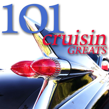 Various Artists - 101 Cruisin' Greats
