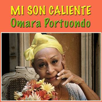 Omara Portuondo - Mi Son Caliente